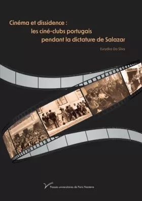 Couverture du produit · Cinéma et dissidence : les ciné-clubs portugais pendant la dictature de Salazar