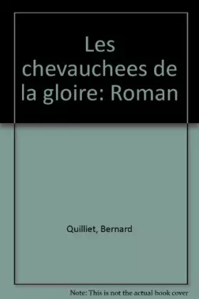 Couverture du produit · Les chevauchées de la gloire