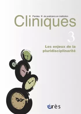 Couverture du produit · cliniques-paroles de praticiens 03 - les enjeux de la pluridisciplinarite