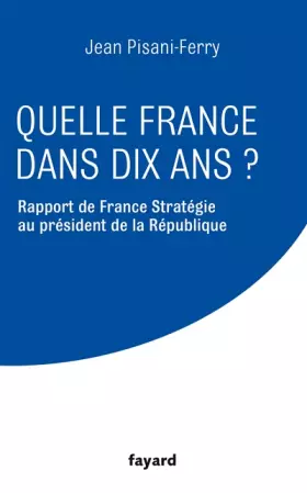 Couverture du produit · Quelle France dans dix ans ?