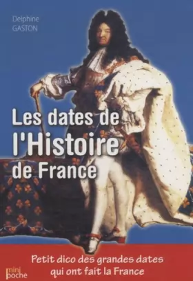 Couverture du produit · Les grandes dates de l'histoire de France
