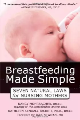 Couverture du produit · Breastfeeding Made Simple: Seven Natural Laws for Nursing Mothers