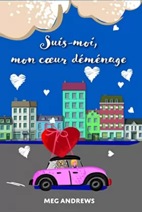 Couverture du produit · Suis-moi, mon coeur déménage