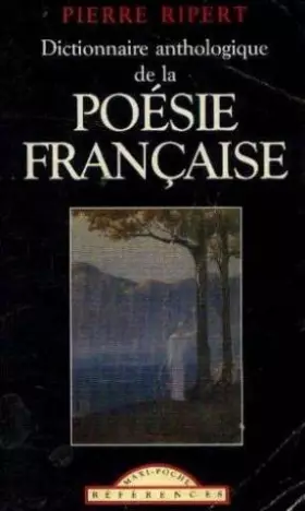 Couverture du produit · Dictionnaire anthologique de la poésie française
