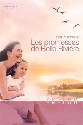 Couverture du produit · Les promesses de Belle Rivière