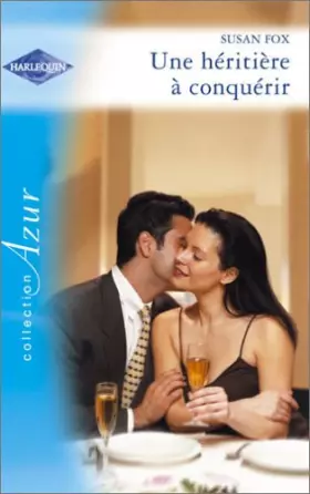 Couverture du produit · Une héritière à conquérir