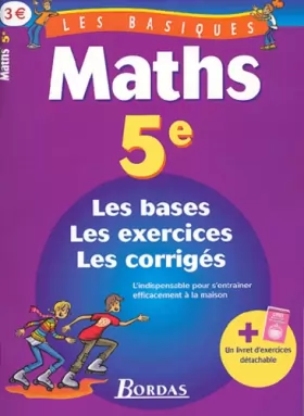 Couverture du produit · LES BASIQUES - MATHS 5E (Ancienne Edition)