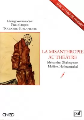 Couverture du produit · La misanthropie au théâtre: Ménandre, Shakespeare, Molière, Hofmannsthal