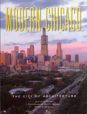 Couverture du produit · Modern Chicago: The City of Architecture
