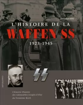 Couverture du produit · L'histoire de la Waffen SS: 1923-1945