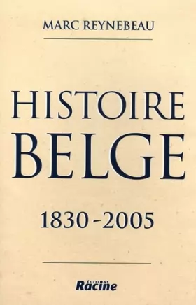Couverture du produit · Histoire belge: 1830-2005