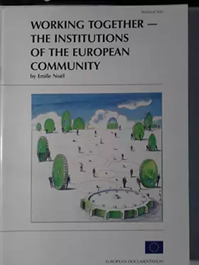 Couverture du produit · Working together: The institutions of the European Community (European documentation)