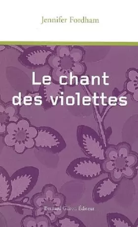 Couverture du produit · Le Chant des Violettes