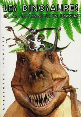 Couverture du produit · LES DINOSAURES. En os, en large et en travers