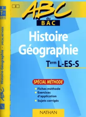 Couverture du produit · ABC du bac Histoire Géographie, terminale L-ES-S