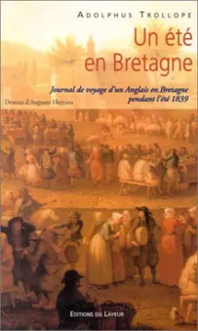 Couverture du produit · Un été en Bretagne : Journal de voyage d'un anglais en Bretagne pendant l'été 1839