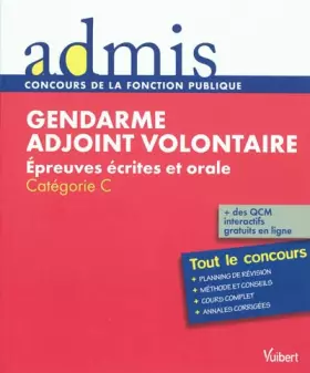 Couverture du produit · Concours gendarme adjoint volontaire écrit oral catégorie C