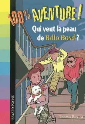 Couverture du produit · Qui veut la peau de Bello Bond ?