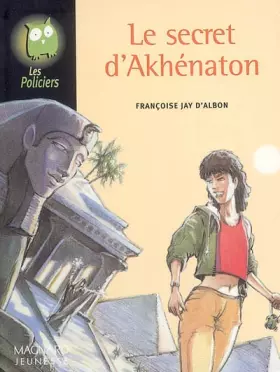 Couverture du produit · Le secret d'Akhénaton