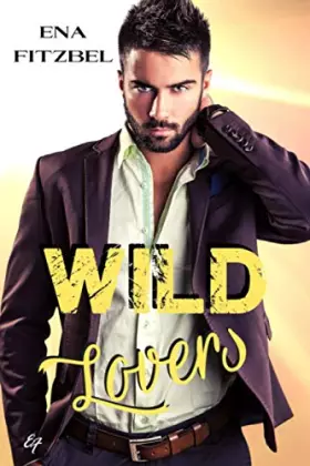 Couverture du produit · Wild Lovers: Un duel amoureux et torride au cœur d'une réserve indienne