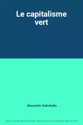 Couverture du produit · Le capitalisme vert