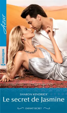 Le secret de Jasmine - Sharon Kendrick