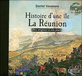 Couverture du produit · Histoire d'une île : La Réunion