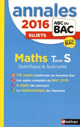 Couverture du produit · Annales ABC du BAC 2016 Maths Term S Spécifique et spécialité