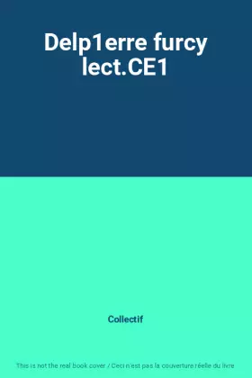 Delp1erre furcy lect.CE1 - Collectif