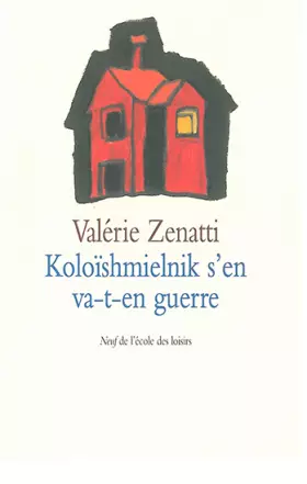 Couverture du produit · Koloishmielnick s'en va t'en guerre