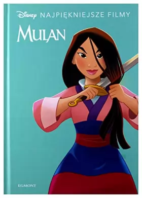 Couverture du produit · Mulan. Disney NajpiÄkniejsze filmy [KSIÄĹťKA]