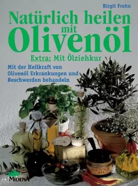 Couverture du produit · Natürlich heilen mit Olivenöl