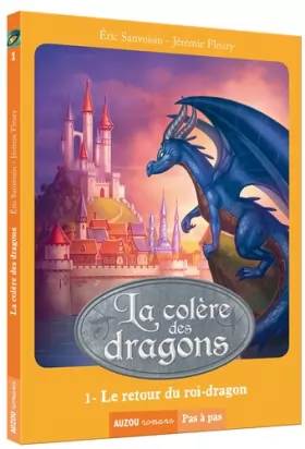 Couverture du produit · La colère des dragons (3ème cycle) - tome 1, Le retour du roi-dragon