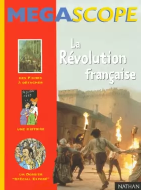 Couverture du produit · La Révolution française (des fiches à détacher + 1 histoire + 1 dossier "spécial exposé")