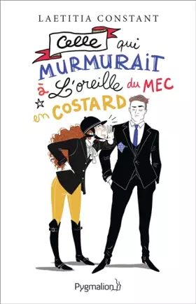 Couverture du produit · Celle qui murmurait à l'oreille du mec en costard