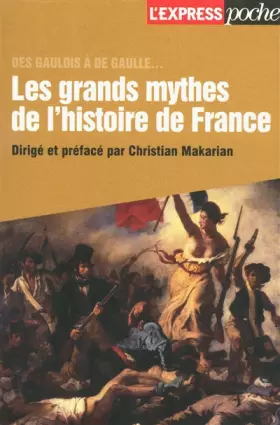 Couverture du produit · GRANDS MYTHES DE L'HISTOIRE DE