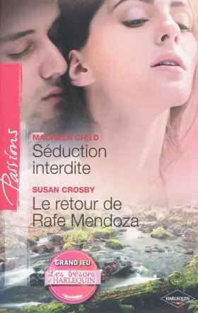Couverture du produit · Séduction interdite  Le retour de Rafe Mendoza