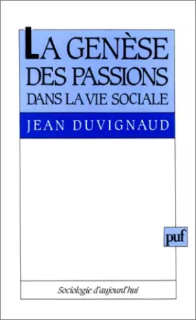 Couverture du produit · La Genèse des passions dans la vie sociale