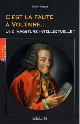 Couverture du produit · C'est la faute à  Voltaire...: Une imposture intellectuelle?