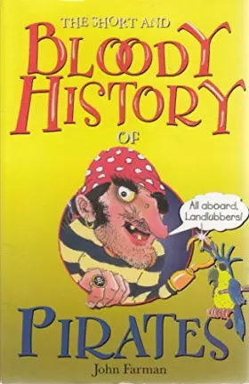 Couverture du produit · The short and bloody history of: Pirates