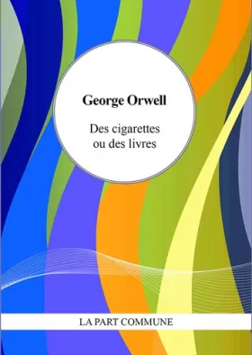 Couverture du produit · Des cigarettes ou des livres