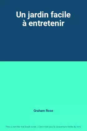 Couverture du produit · Un jardin facile à entretenir