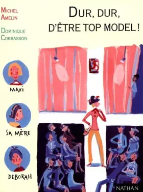 Couverture du produit · Dur, dur, d'être top model !