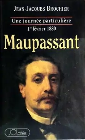 Couverture du produit · Maupassant, jeudi 1er février 1880