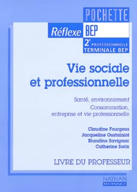 Couverture du produit · Vie sociale et professionnelle (pochette réflexe), BEP, seconde professionnelle, professeur, 2000