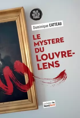 Couverture du produit · Le Mystère du Louvre-Lens