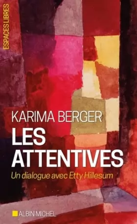 Couverture du produit · Les Attentives: Un dialogue avec Etty Hillesum