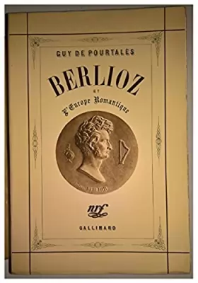 Couverture du produit · Berlioz et l'europe romantique