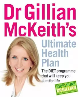 Couverture du produit · Dr Gillian McKeith's Ultimate Health Plan: The DIET Programme That Will Keep You Slim for Life