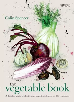 Couverture du produit · Vegetable Book: A Detailed Guide to Identifying, Using & Cooking Over 100 Vegetables